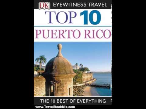 Travel Book Review: DK Eyewitness Top 10 Travel Guide: Puerto Rico: Puerto Rico by Christopher P....