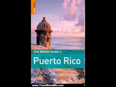 Travel Book Review: The Rough Guide to Puerto Rico 1 (Rough Guide Travel Guides) by Stephen Keeli...