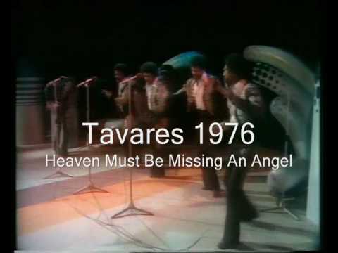 Tavares - Heaven Must Be Missing An Angel 1976