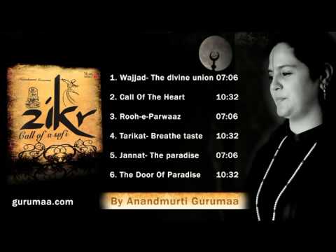 Sufi Music | Zikr - Full Songs Jukebox by Anandmurti Gurumaa