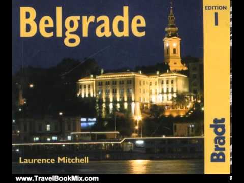 Travel Book Review: Belgrade: The Bradt City Guide (Bradt Mini Guide) by Laurence Mitchell