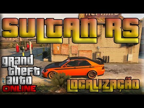 GTA V Online Veiculos Raros - Localização e Customização do  SULTAN RS [ GTA 5 Multiplayer PT-BR ]