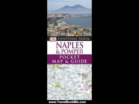 Travel Book Review: Naples & Pompeii Pocket Map and Guide. (Eyewitness Pocket Map & Guide) by Col...