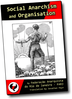 Click image to read "Social Anarchism and Organisation" by the FARJ