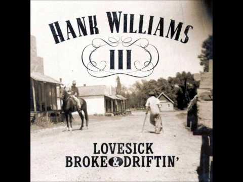 Hank Williams III - 'Lovesick, Broke and Driftin' (Full Album)