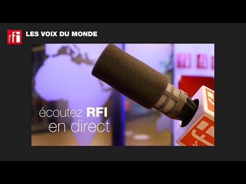 Écoutez RFI en direct et en images