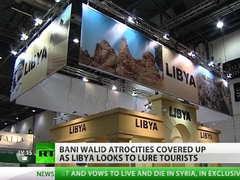 War & Travel: Libya lures tourists as Bani Walid atrocities silenced