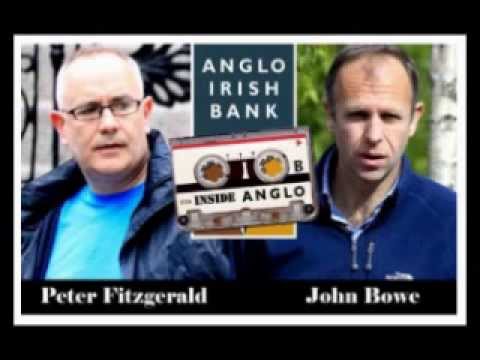 Peter Fitzgerald & John Bowe (Anglo Irish Tapes) Screwing The Irish Government and The Irish People