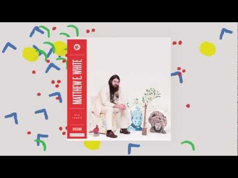 Matthew E. White - One of These Days