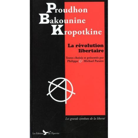 proudhon-bakounine-kropotkine-la-revolution-l