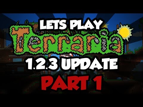 Lets Play Terraria 1.2.3 Update | Part 1 | Our first day! (Terraria 1.2.3 Playthrough)