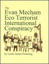 The Evan Mecham Eco-Terrorist International Conspiracy