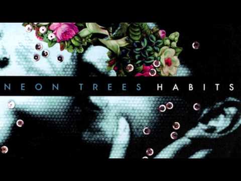 Neon Trees - Habits 