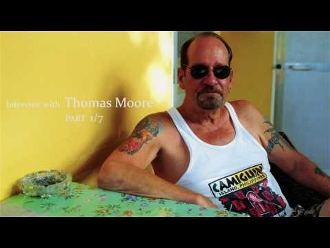 Interview with Thomas Moore, part 1 of 7