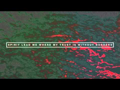 Hillsong UNITED Oceans (Where Feet May Fail) Lyric Video