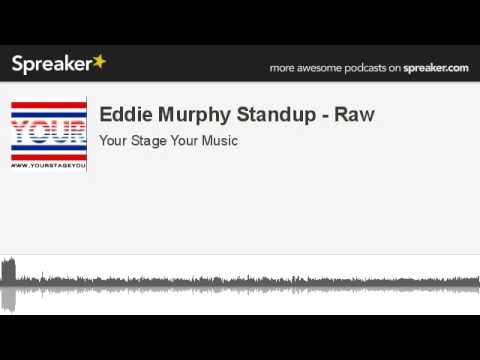 Eddie Murphy Standup - Raw (made with Spreaker)