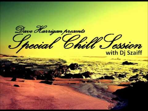 Special Chill Session 12 with Dj Szaiff [HUN]