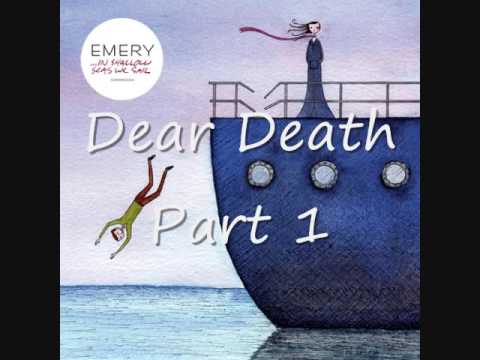 Dear Death Part 1 and Part 2 - Emery + Lyrics