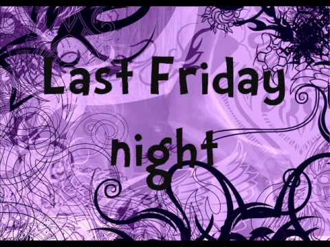 Last Friday Night (T.G.I.F.) - Katy Perry - Lyrics on Screen