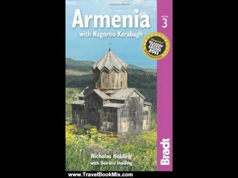 Travel Book Review: Armenia, 3rd: The Bradt Travel Guide by Nicholas Holding