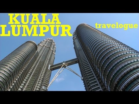 Kuala Lumpur, Malaysia. Travelogue in HD 2013