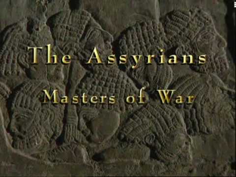 Assyrians - Masters of War (1of3)