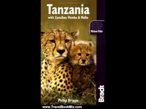 Travel Book Review: Tanzania, 6th: with Zanzibar, Pemba & Mafia (Bradt Travel Guide Tanzania) by ...