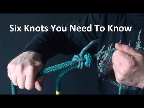 Six Knots You Need To Know