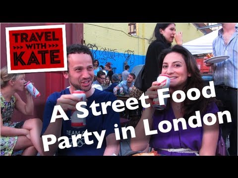 A Street Food Party in London on Travel with Kate