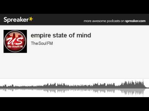 empire state of mind (made with Spreaker)