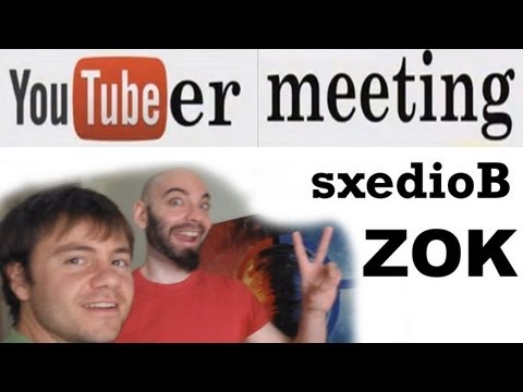 YouTuber Meeting - Zok ~ SxedioB