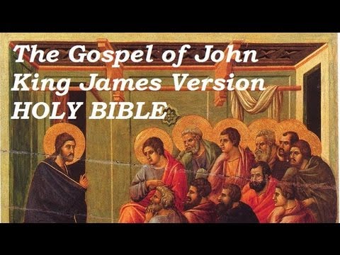 HOLY BIBLE: GOSPEL OF JOHN - FULL Audio Book - KJV New Testament - King James Version