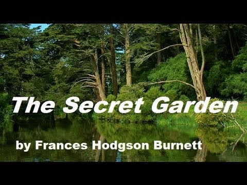 THE SECRET GARDEN - FULL AudioBook by Frances Hodgson Burnett - Dramatic Reading