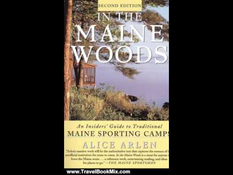 Travel Book Review: In the Maine Woods: The Insider's Guide to Traditional Maine Sporting Camps (...