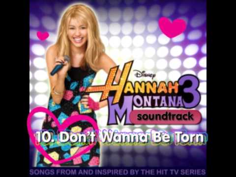 10/14 Dont Wanna Be Torn - Hannah Montana 3 SOUNDTRACK