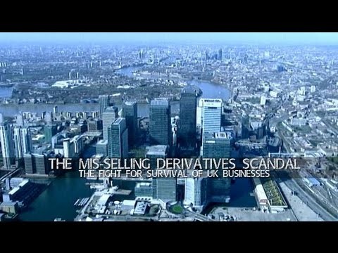 The Mis-Selling Derivatives Scandal: The Fight for Survival of UK Businesses