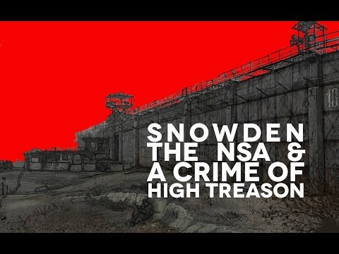 Snowden, The NSA and a Crime of High Treason