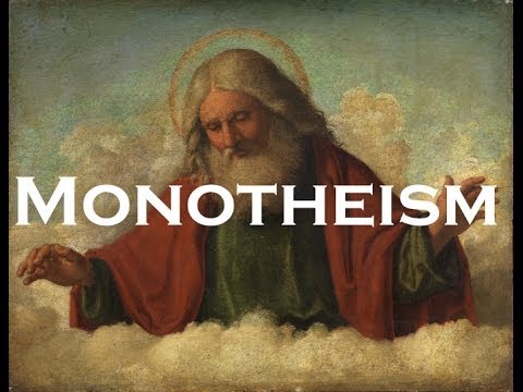 Monotheism - What is Monotheism