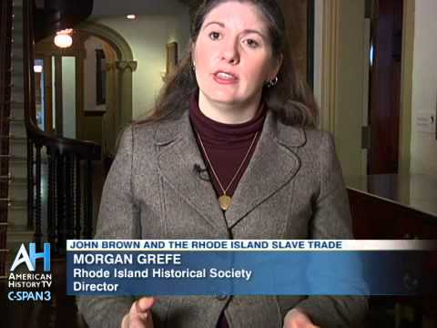 C-SPAN Cities Tour - Providence: John Brown and the Rhode Island Slave Trade