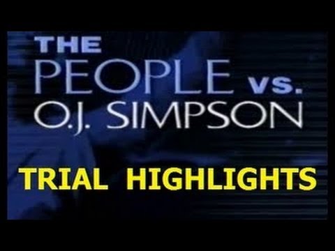 THE O.J. SIMPSON MURDER CASE (TRIAL HIGHLIGHTS)