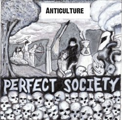 Anticulture - Perfect Society (demo) (2012)