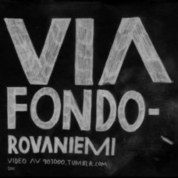 Via Fondo - Rovaniemi (Single) (2011)