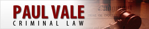 Paul Vale Criminal Law