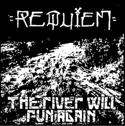 Requiem - The River Will Run Again (2014)