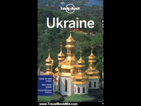 Travel Book Review: Lonely Planet Ukraine (Country Travel Guide) by Marc Di Duca