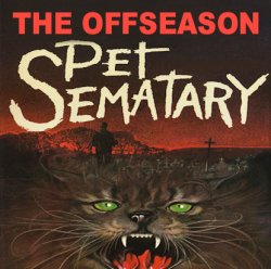 The Offseason - Pet Sematary (Single) (2013)