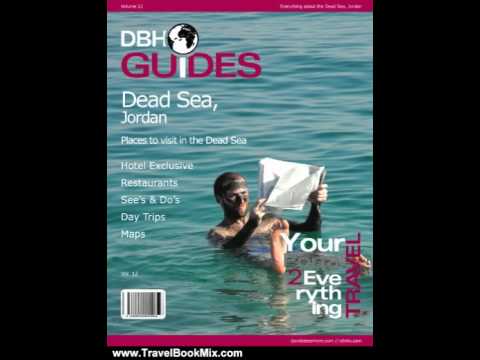 Travel Book Review: Dead Sea, Jordan City Travel Guide 2012: Attractions, Restaurants, and More.....