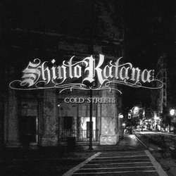 Shinto Katana - Cold Streets (2008)