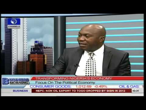 BUSINESS MORNING: Transforming Nigeria's Political Economy Pt.1