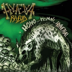 Hyaena Rabid - Homo... Homini... Hyaena! (2013)